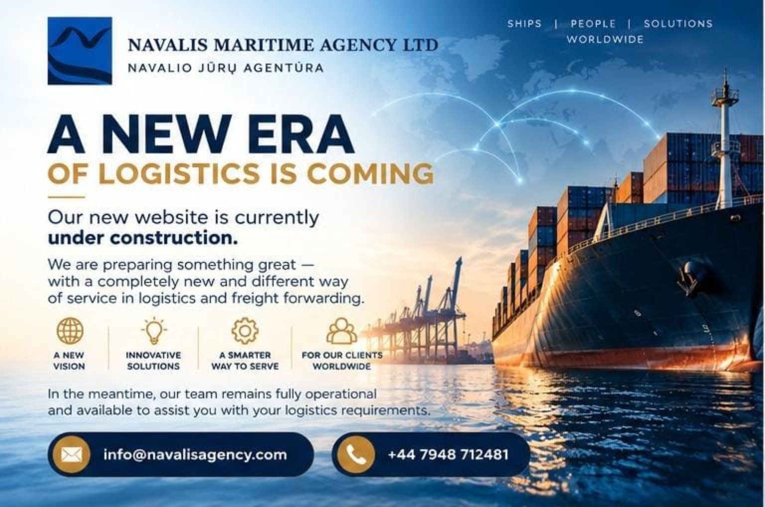 NAVALIS MARITIME AGENCY LTD. A new era is coming. Our new website is currently under construction. Our team remains fully operational.